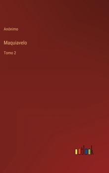 Hardcover Maquiavelo: Tomo 2 [Spanish] Book