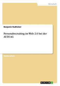 Paperback Personalrecruiting im Web 2.0 bei der AUDI AG [German] Book