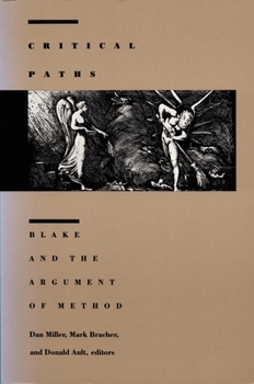 Hardcover Critical Paths: Blake and the Argument of Method Book