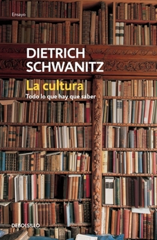 Paperback La Cultura: Todo Lo Que Hay Que Saber / Culture.Everything You Need to Know [Spanish] Book