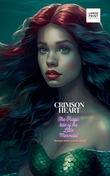 Crismon Heart: The Tragic tale of the Little Mermaid