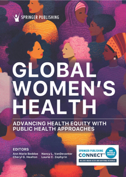 Paperback Global Women's Health: Advancing Equity Through Public Health Approaches Book