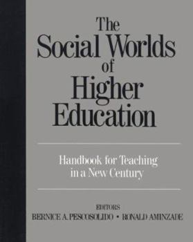 The Social Worlds of Higher Education