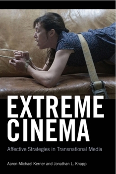 Paperback Extreme Cinema: Affective Strategies in Transnational Media Book