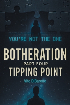 BOTHERATION: PART FOUR TIPPING POINT