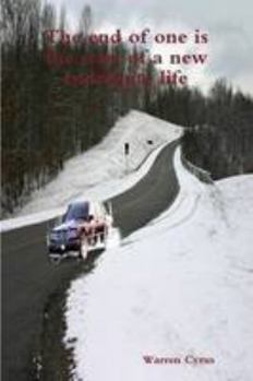 Paperback The end of one is the start of a new Indefinite life Book