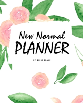Paperback The 2021 New Normal Planner (8x10 Softcover Planner / Journal / Log Book) Book