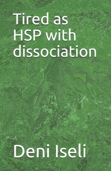 Paperback Tired as HSP with dissociation Book