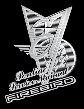 Perfect Paperback 1987 Pontiac Firebird Service Manual By Detroit Iron Book