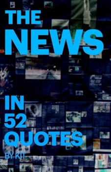 Paperback The News in 52 Quotes Book