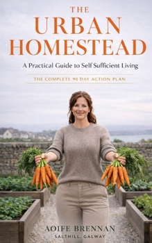 Paperback The Urban Homestead: A Practical Guide to Self Sufficient Living Book