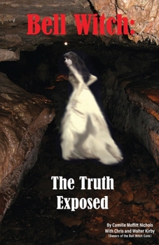 Paperback Bell Witch: The Truth Exposed Book