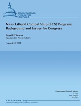 Paperback Navy Littoral Combat Ship (LCS) Program: Background and Issues for Congress Book