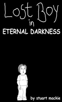 Paperback Lost Boy in Eternal Darkness (2nd Edition) Book