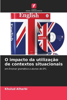 Paperback O impacto da utilização de contextos situacionais [Portuguese] Book