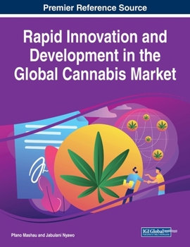 Paperback Rapid Innovation and Development in the Global Cannabis Market Book