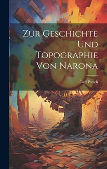 Hardcover Zur Geschichte und Topographie von Narona [German] Book