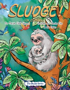SLUDGE! (En espanol) (The Nudge) (Spanish Edition)