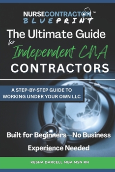 Paperback The Ultimate Guide for Independent CNA Contractors Book