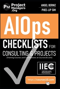 Paperback AIOps Checklists for Consulting and Projects (Training Courses and Certifications at Courses10. com) Book