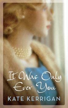 Hardcover It Was Only Ever You Book