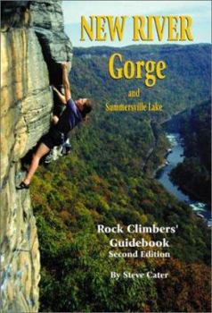 Paperback New River Gorge and Summersville Lake Rock Climbers' Guidebook Book