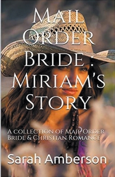 Paperback Mail Order Bride: Miriam's Story Book