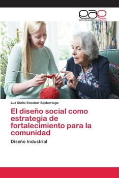 Paperback El diseño social como estrategia de fortalecimiento para la comunidad [Spanish] Book