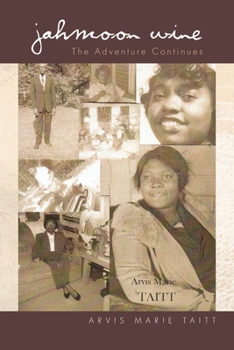 Paperback Jahmoon Wine the Adventure Continues Book