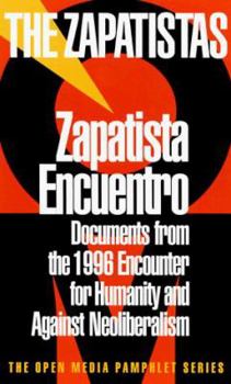 Paperback Zapatista Encuentro: Documents from the 1996 Encounter for Humanity and Against Neoliberalism Book