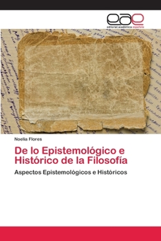 Paperback De lo Epistemológico e Histórico de la Filosofía [Spanish] Book