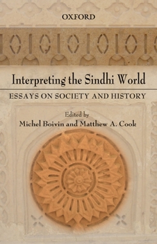 Hardcover Interpreting the Sindhi World: Essays on Society and History Book
