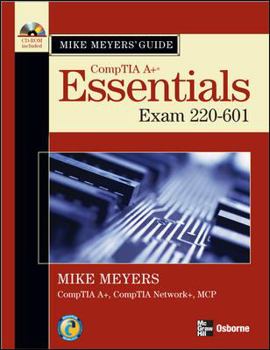 Paperback CompTIA A+ Guide: Essentials: (Exam 220-601) [With CDROM] Book