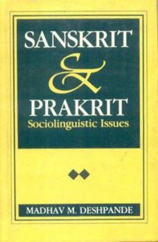 Hardcover Sanskrit & Prakrit: Sociolinguistic Issues Book