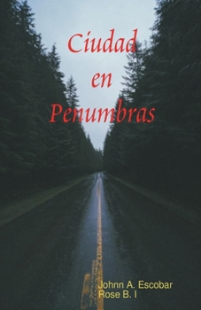 Ciudad en Penumbras (Spanish Edition)