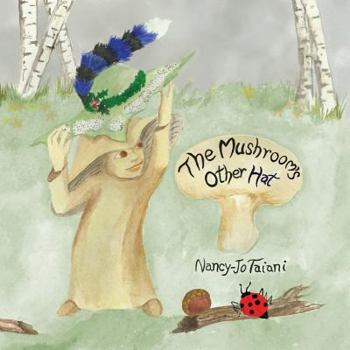 Paperback The Mushroom's Other Hat Book