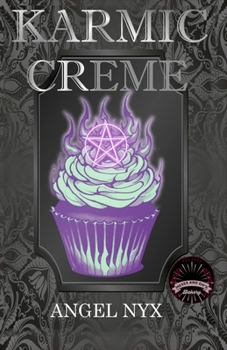 Karmic Creme: A Hexes and Oh's Book - Book  of the Hexes and Oh's