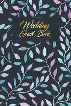 Paperback Wedding Guest Book: Wedding Guest Inpirational Message Advice Book for Newly Wed Book