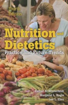 Paperback Nutrition and Dietetics: Practice and Future Trends Book