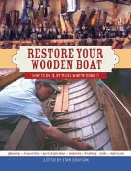 Paperback Restore Your Wooden Boat: How to Do It by Those Who've Done It Book