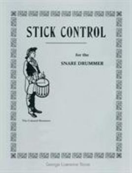 Paperback Stick Control: For the Snare Drummer Book