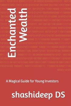 Paperback Enchanted Wealth: A Magical Guide for Young Investors Book