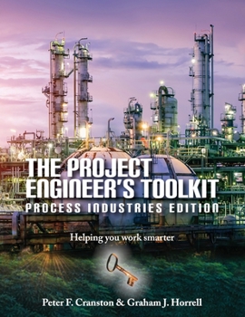 Paperback The Project Engineer's Toolkit Process Industries Edition Book