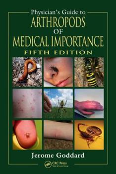 Hardcover Physician's Guide to Arthropods of Medical Importance, Fifth Edition [With CDROM] Book