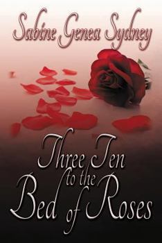 Paperback Three Ten to the Bed of Roses Book