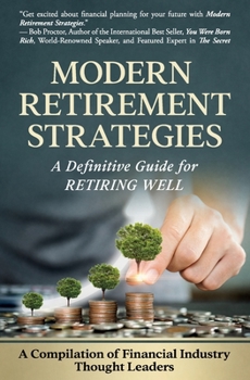 Paperback Modern Retirement Strategies: A Definitive Guide for Retiring Well Book