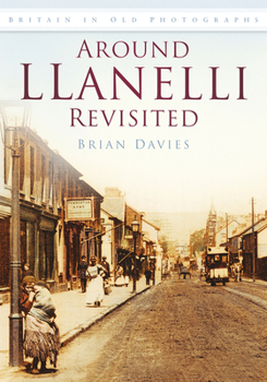Paperback Around Llanelli Revisited Book