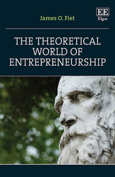 Hardcover The Theoretical World of Entrepreneurship Book