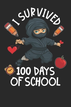 Paperback Notebook: 100 Days Of School Ninja 6x9 Dot Grid 120 Pages Book