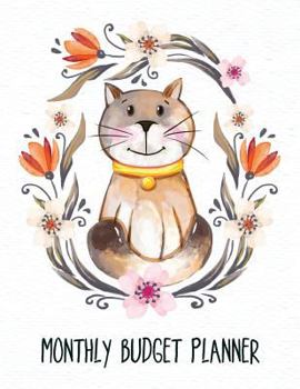 Monthly Budget Planner : Weekly and Monthly Expense Tracker Organizer,Budget Planner and Financial Planner Workbook ( Bill Tracker,Expense Tracker,Home Budget Book / Extra Large ) Watercolor Cat Cover